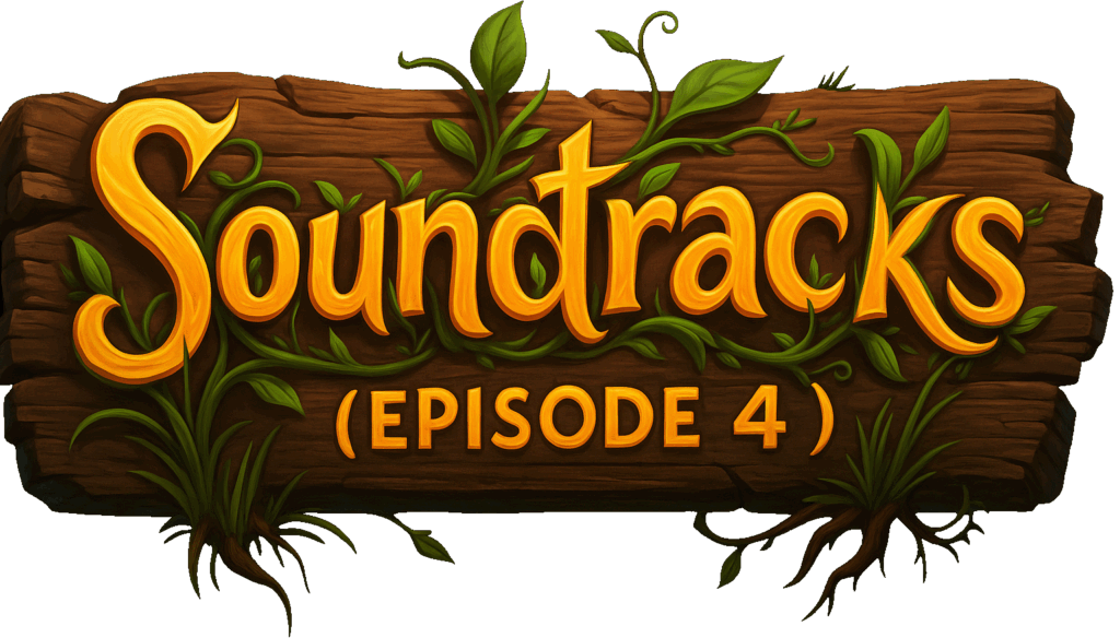 Soundtracks Episode 4